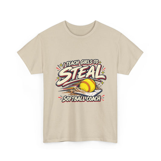 Softball Coach T-Shirt – “I Teach Girls to Steal”