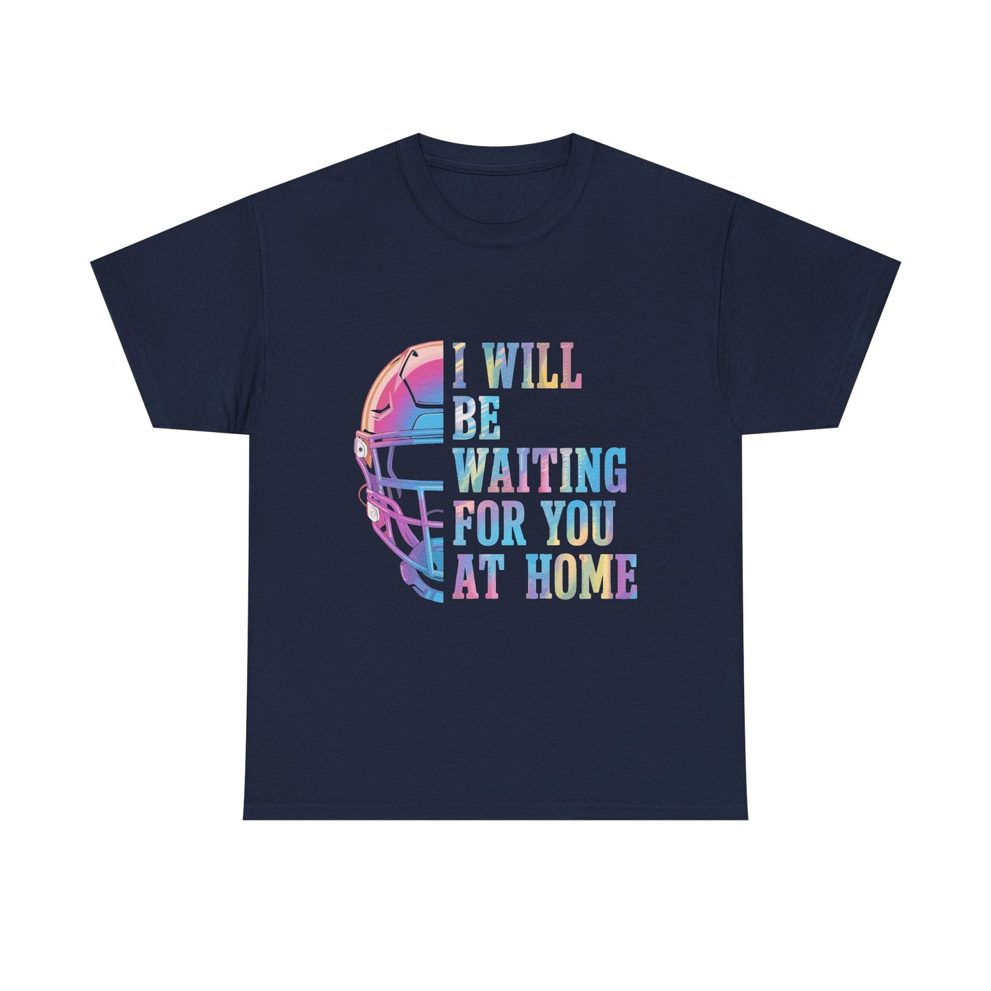 I’ll Be Waiting for You at Home Softball Shirt – Gift for Softball Players & Moms