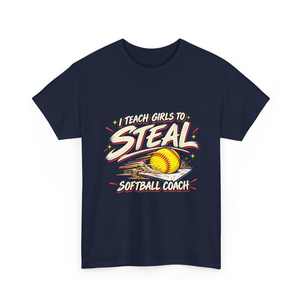 Softball Coach T-Shirt – “I Teach Girls to Steal”