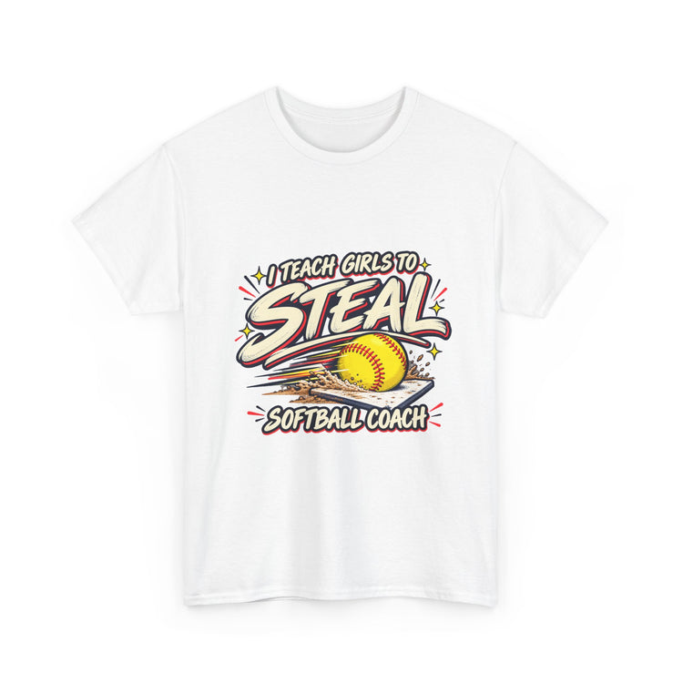 Softball Coach T-Shirt – “I Teach Girls to Steal”