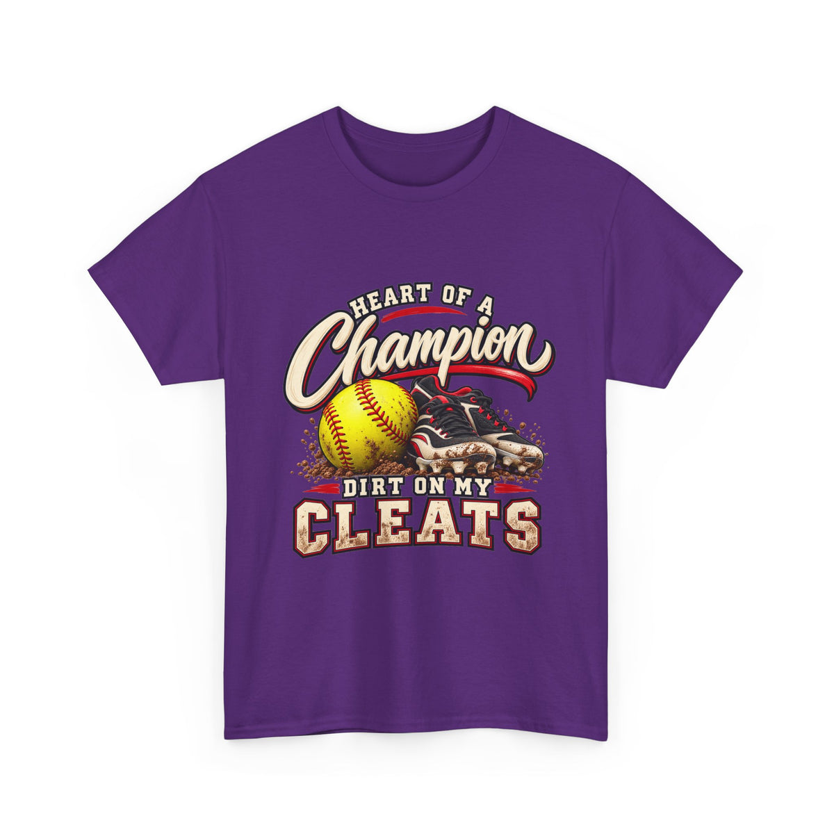 Heart of a Champion Dirt Only Cleats Softball T-Shirt