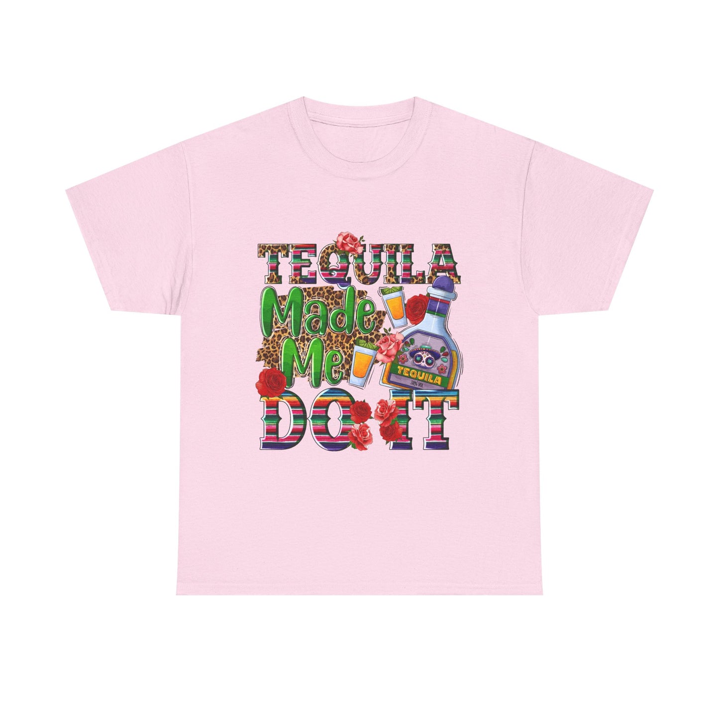 Tequila Made Me Do It T-Shirt