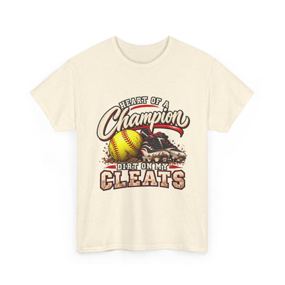 Heart of a Champion Dirt Only Cleats Softball T-Shirt