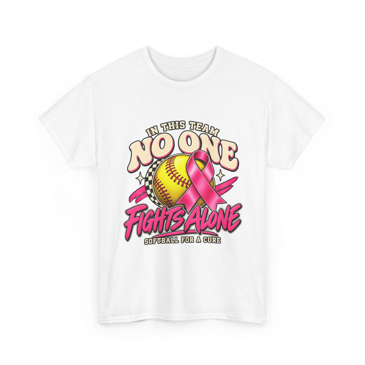 Softball Awareness T-Shirt — "In This Team No One Fights Alone" Breast Cancer Support