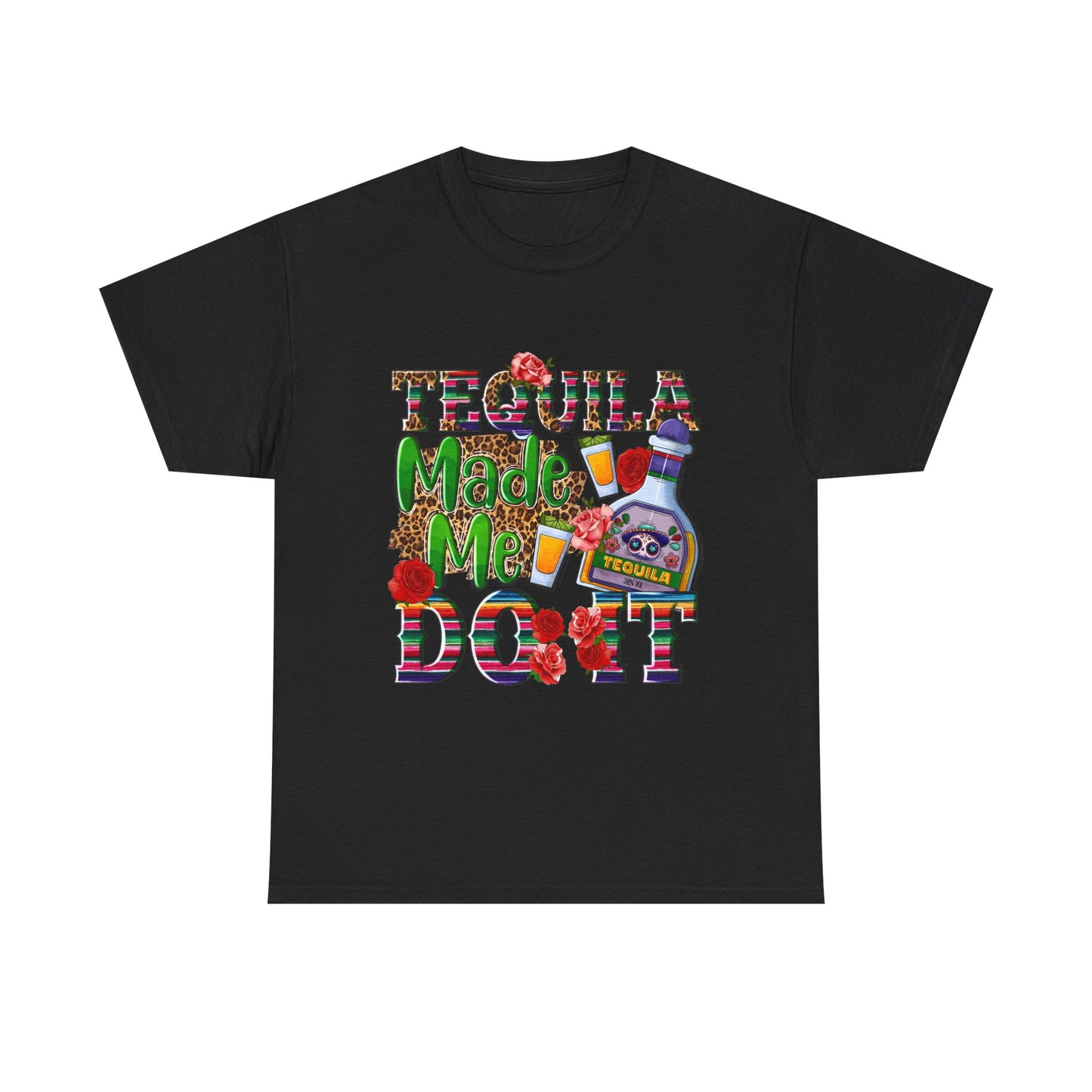 Tequila Made Me Do It T-Shirt