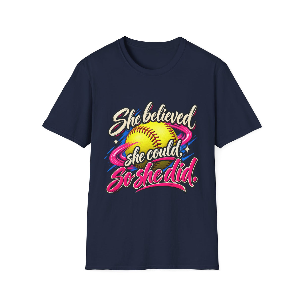 She Believed She Could So She Did Softball T-Shirt