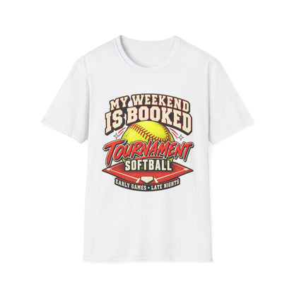 My Weekend Is Booked Softball Tournament T-Shirt