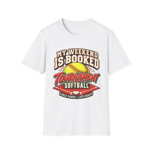 My Weekend Is Booked Softball Tournament T-Shirt