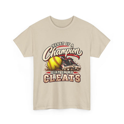 Heart of a Champion Dirt Only Cleats Softball T-Shirt