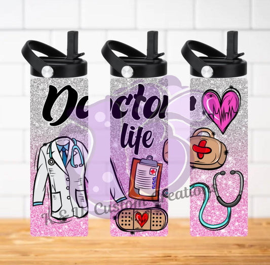 Doctor Life 20oz Tumbler Durable Insulated Hydration Bottle for On the Go Dishwasher Safe - KW CUSTOM CREATIONS