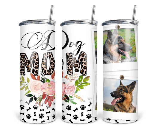 Dog Mom 20oz Tumbler With Custom Two Photos Personalization Exclusive Design For Dog Lovers - KW CUSTOM CREATIONS